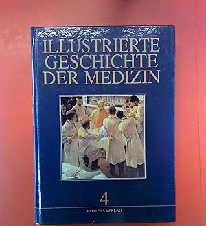 Bild des Verkufers fr Illustrierte Geschichte der Medizin - Band 4. Sonderauflage. zum Verkauf von biblion2