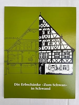 Festschrift zur Wiedereröffnung der Erbschänke "Zum Schwan" nach der Renovierung von 1984 - 1988....
