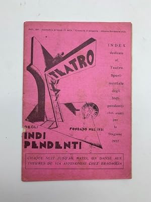 Index dedicato al teatro degli indipendenti per la stagione 1927. Bull. 104. ottobre - novembre 1926