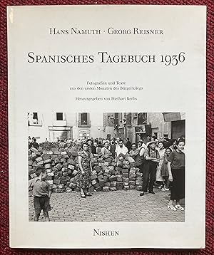 Bild des Verkufers fr SPANISCHES TAGEBUCH 1936. FOTOGRAFIEN UND TEXTE AUS DEN ERSTEN MONATEN DES BURGERKRIEGS. HERAUSGEGEBEN VON DIETHART KERBS. zum Verkauf von Graham York Rare Books ABA ILAB