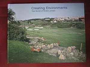 Seller image for CREATING ENVIRONMENTS: the world of Andr Jordan for sale by LIBRERIA AZACAN