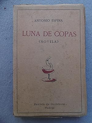 LUNA DE COPAS. 1ª edición. (novela)