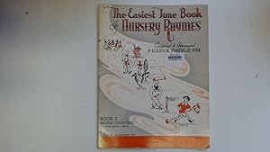 Seller image for The Easiest Tune book of Nursery Rhymes. Book II.Second Collection. for sale by Goldstone Rare Books