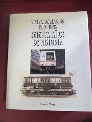 Imagen del vendedor de METRO DE MADRID 1919-1989 SETENTA AOS DE HISTORIA a la venta por LIBRERIA AZACAN