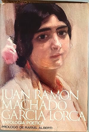 Seller image for Antonio Machado, Juan Ramn Jimnez, Federico Garca Lorca: Antologa potica for sale by Los libros del Abuelo
