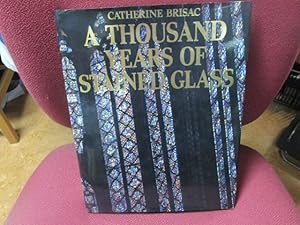 Image du vendeur pour A THOUSAND YEARS OF STAINED GLASS mis en vente par LIBRERIA AZACAN