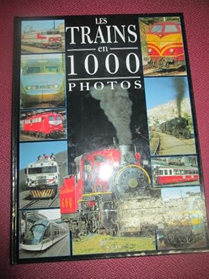 Bild des Verkufers fr LES TRAINS EN 1000 PHOTOS zum Verkauf von LIBRERIA AZACAN