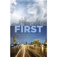 Seller image for Kingdom First Starting Churches that Shape Movements for sale by eCampus