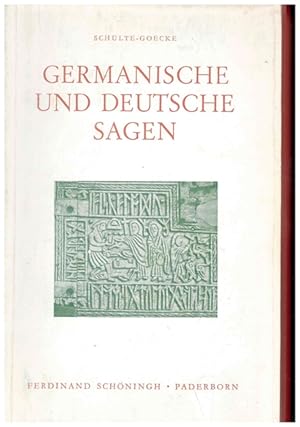 Germanische und deutsche Sagen. Schöninghs geschichtliche Reihe. Hrsg. von Dr. Robert-Hermann Ten...