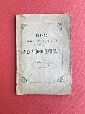 Elenco dei bozzetti pel monumento a Re Vittorio Emanulele II in Vercelli. con cenni sommari illlu...