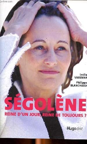 Seller image for Sgolne reine d'un jour, reine de toujours? for sale by Le-Livre