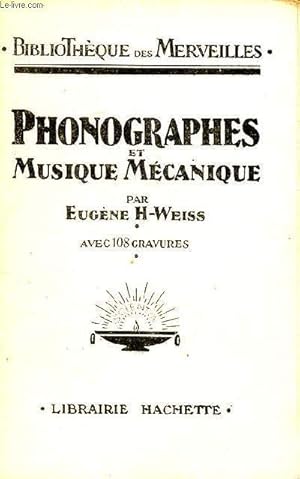 Imagen del vendedor de Phonographes et musiques mcanique Collection bibliothque des merveilles a la venta por Le-Livre
