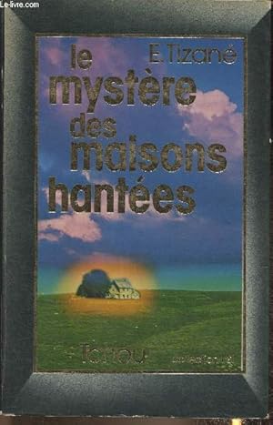 Imagen del vendedor de Le mystre des maisons hantes a la venta por Le-Livre