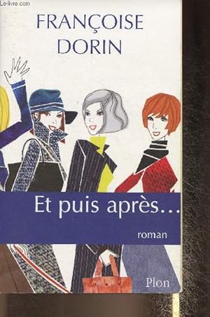 Bild des Verkufers fr Et puis aprs. roman zum Verkauf von Le-Livre