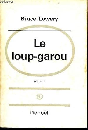 Bild des Verkufers fr Le loup-garou zum Verkauf von Le-Livre