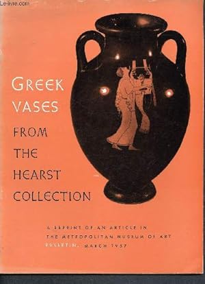 Bild des Verkufers fr Greek vases from the hearst collection - a reprint of an article in the metropolitan museum of art bulletin, march 1957 zum Verkauf von Le-Livre