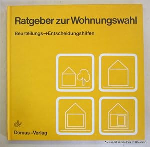 Bild des Verkufers fr Ratgeber zur Wohnungswahl. Beurteilungs- + Entscheidungshilfen. Bonn, Domus-Verlag, 1980. Kl.-4to. Mit zahlreichen Skizzen. 160 S. Or.-Pp. (Forschungsgemeinschaft Bauen u. Wohnen, Verffentlichung Nr. 11). (ISBN 3871692689). zum Verkauf von Jrgen Patzer