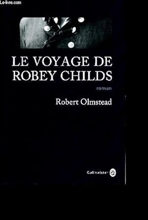 Seller image for Le voyage de Robey Childs for sale by Le-Livre