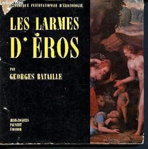 Seller image for Les larmes d'eros - bibliothque nationale d'rotologie for sale by Le-Livre