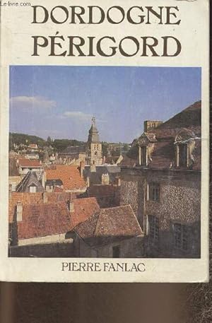 Image du vendeur pour Dordogne, Prigord mis en vente par Le-Livre