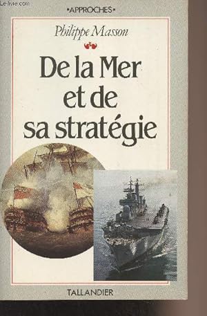 Bild des Verkufers fr De la mer et de sa stratgie - "Approches" zum Verkauf von Le-Livre