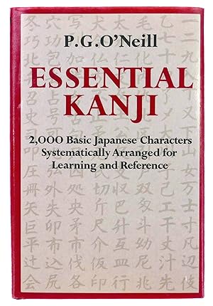 Immagine del venditore per Essential Kanji: 2,000 Basic Japanese Characters Systematically Arranged for Learning and Reference venduto da Black Falcon Books