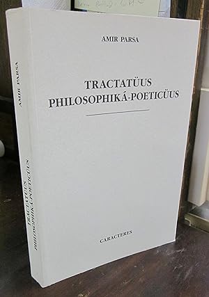 Tractatuus Philosophikak-Poeticuus [signed & inscribed by AP]