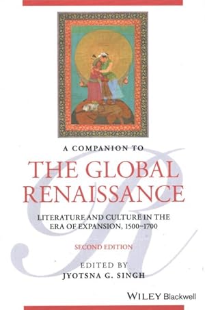 Immagine del venditore per Companion to the Global Renaissance : Literature and Culture in the Era of Expansion, 1500-1700 venduto da GreatBookPrices