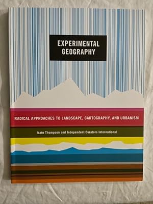 Bild des Verkufers fr Experimental Geography: Radical Approaches to Landscape, Cartography, and Urbanism zum Verkauf von Liberty Book Store ABAA FABA IOBA