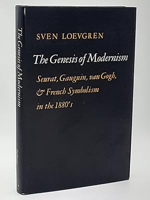 Bild des Verkufers fr The Genesis of Modernism: Seurat, Gaugin, van Gogh, & French Symbolism in the 1880's. (signed). zum Verkauf von Zephyr Books