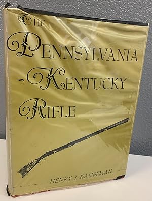 Seller image for The Pennsylvania - Kentucky Rifle for sale by Bishop's Curiosities