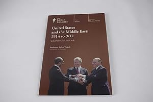 Seller image for United States and the Middle East: 1914 to 9/11 (The Great Courses - Guidebook only) for sale by Lotzabooks