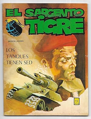 Sargento Tigre, El. Los Tanques tienen Sed. Nº 58. revista juvenil . Vilmar 1972