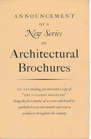 The Tuileries Brochures: A Series of Monographs on European Architecture with Special Reference t...