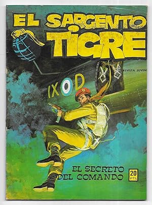 Sargento Tigre, El. El Secreto del Comando. Nº 71. revista juvenil . Vilmar 1972