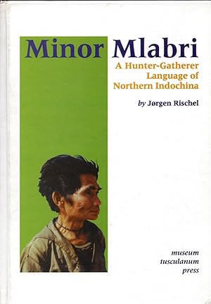 Bild des Verkufers fr Minor Mlabri: A Hunter-Gatherer Language of Northern Indochina zum Verkauf von Cider Creek Books