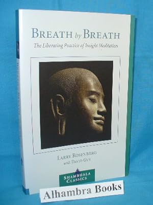 Seller image for Breath By Breath : The Liberating Practice of Insight Meditation for sale by Alhambra Books