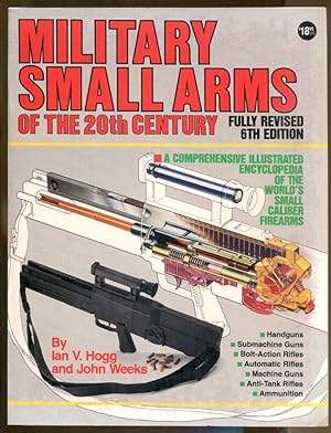 Immagine del venditore per Military Small Arms of the 20th Century-6th Edition venduto da Dearly Departed Books