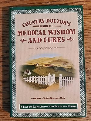 Immagine del venditore per Country Doctor's Book of Medical Wisdom and Cures venduto da Fred M. Wacholz