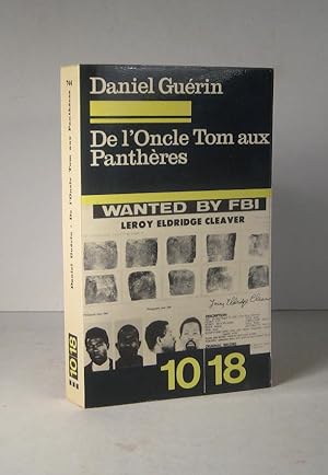 De l'Oncle Tom aux Panthères. Le drame des Noirs américains