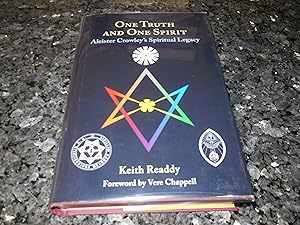 One Truth and One Spirit: Aleister Crowley?s Spiritual Legacy