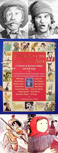 From Sea To Shining Sea / A Treasury Of American Folklore And Folk Songs / Illustrated By Eleven ...