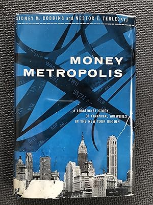 Money Metropolis; A Locational Study of Financial Activities in the New York Region