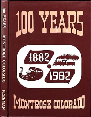 100 Years 1882-1982 Montrose Colorado (SIGNED)