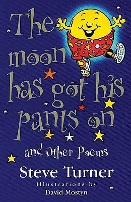 Bild des Verkufers fr The Moon Has Got His Pants on and Other Poems (Paperback or Softback) zum Verkauf von BargainBookStores