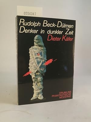 Seller image for Rudolph Beck- Dlmen. Denker in dunkler Zeit. Die erste Biographie mit Selbstzeugnissen und Bilddokumenten for sale by ANTIQUARIAT Franke BRUDDENBOOKS