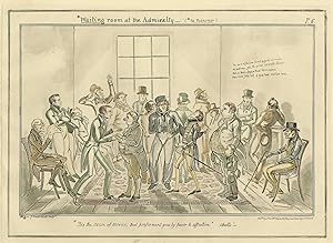 Waiting room at the Admiralty (*no Misnomer); From, The Progress of a Midshipman, Exemplified in ...