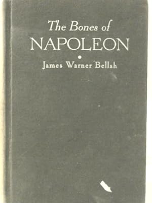 Imagen del vendedor de The Bones of Napoleon a la venta por World of Rare Books