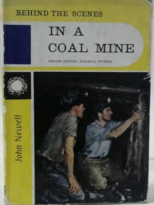 Seller image for Behind the Scenes in a Coal Mine for sale by World of Rare Books