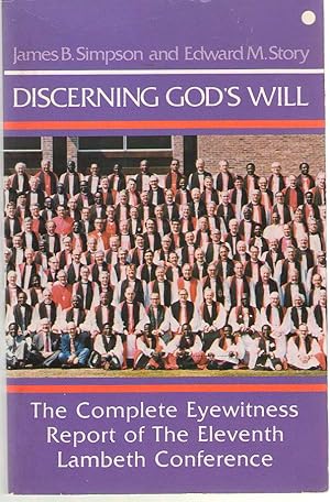 Immagine del venditore per Discerning God's Will The Complete Eyewitness Report of the Eleventh Lambeth Conference venduto da Dan Glaeser Books